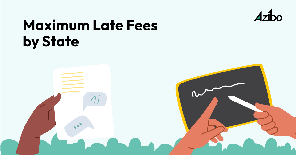 Maximum Late Fees by State A Landlord’s Guide Azibo